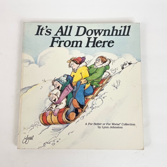 It’s All Downhill From Here: For Better or Worse Collection Comic Lynn Johnston - Picture 10 of 10